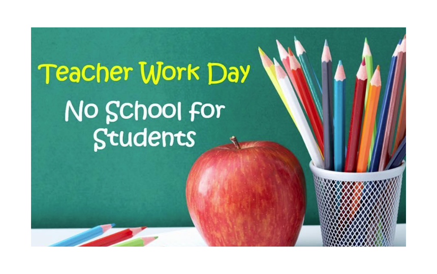 Teacher Work Day - No School For Students written on chalk board with apple and colored pencils in picture