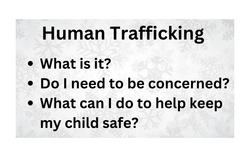 Snowflake Background with Human Trafficking  in black letters and 3 bullet points