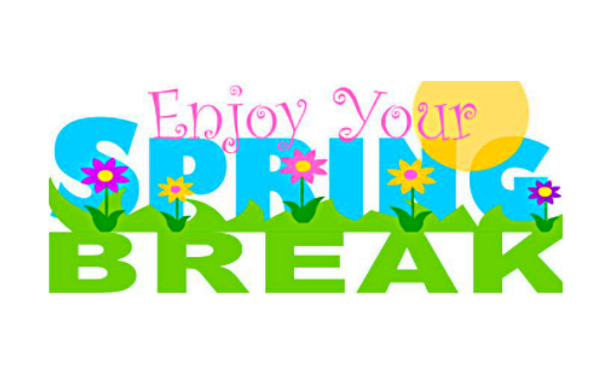 Enjoy your spring break! 