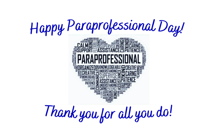 Happy Paraprofessional Day!! Tomorrow River Schools